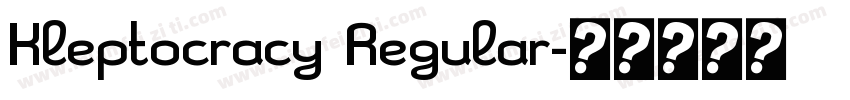 Kleptocracy Regular字体转换
